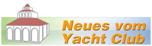 Neues vom Yacht Club